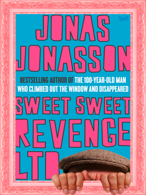 Title details for Sweet Sweet Revenge LTD by Jonas Jonasson - Available